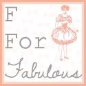 F For Fabulous