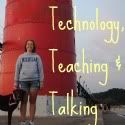 Technology, Teaching, and Talking